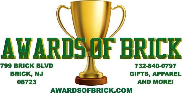 AWARDS OF BRICK 799 BRICK BLVD. BRICK, NJ 08723 732-732